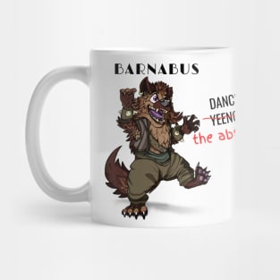 Dance for The Absolute!! Mug